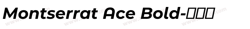 Montserrat Ace Bold字体转换